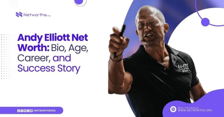 Andy Elliott Net Worth Bio, Age, Career, and Success Story